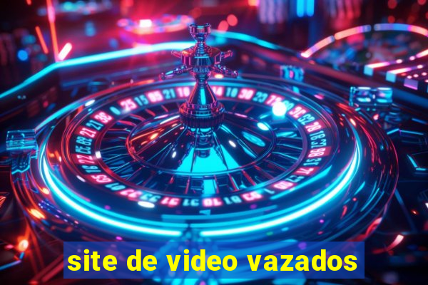 site de video vazados